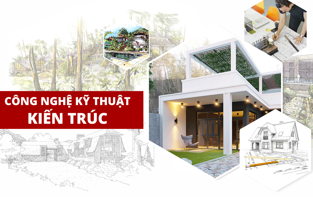 CÔNG NGHỆ KỸ THUẬT KIẾN TRÚC