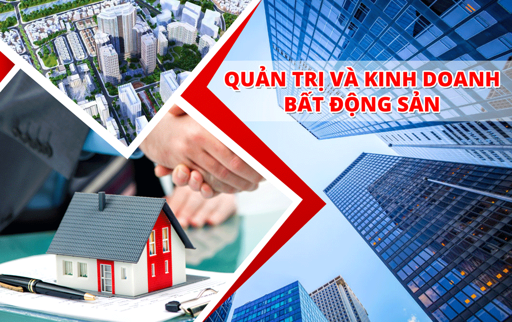 QUẢN TRỊ KINH DOANH BẤT ĐỘNG SẢN