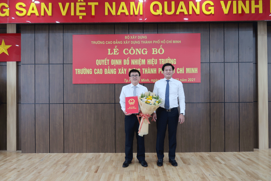 Lễ công bố và trao Quyết đinh bổ nhiệm Hiệu trưởng Trường Cao đẳng Xây dựng thành phố Hồ Chí Minh