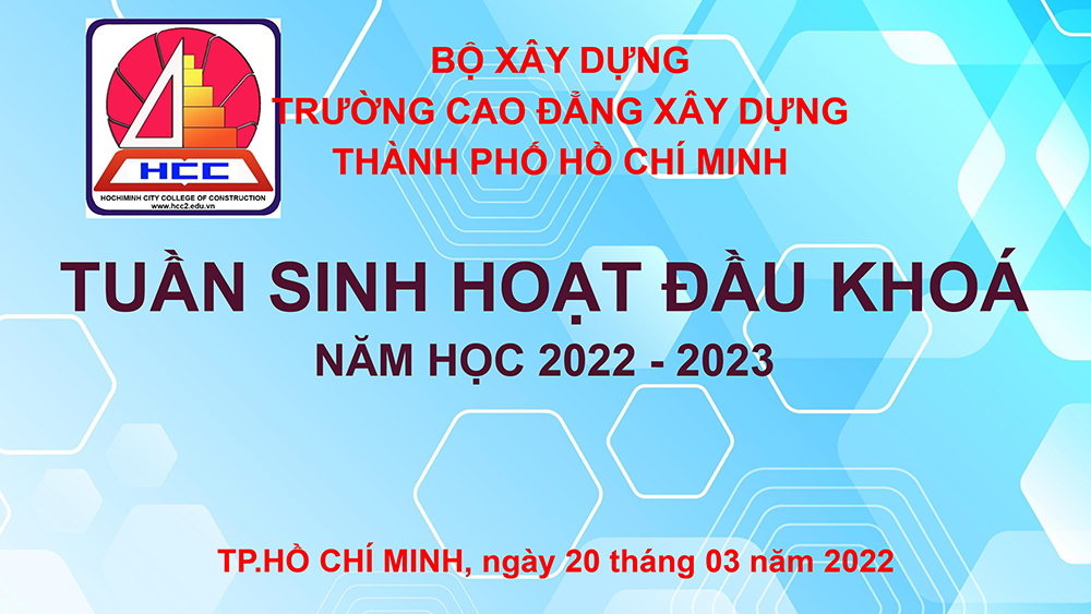 Chương trình Sinh hoạt đầu khóa dành cho Tân sinh viên HCMCC 2022