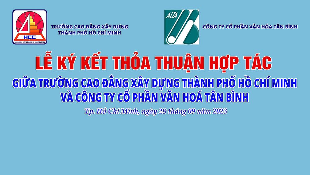 Trường Cao đẳng Xây dựng Thành phố Hồ Chí Minh ký thỏa thuận hợp tác với Công ty CP Văn hóa Tân Bình và Công ty CP CareerBuilder